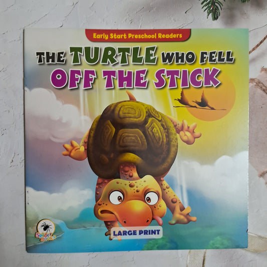 The Turtle who Fell off the Stick - Large Print