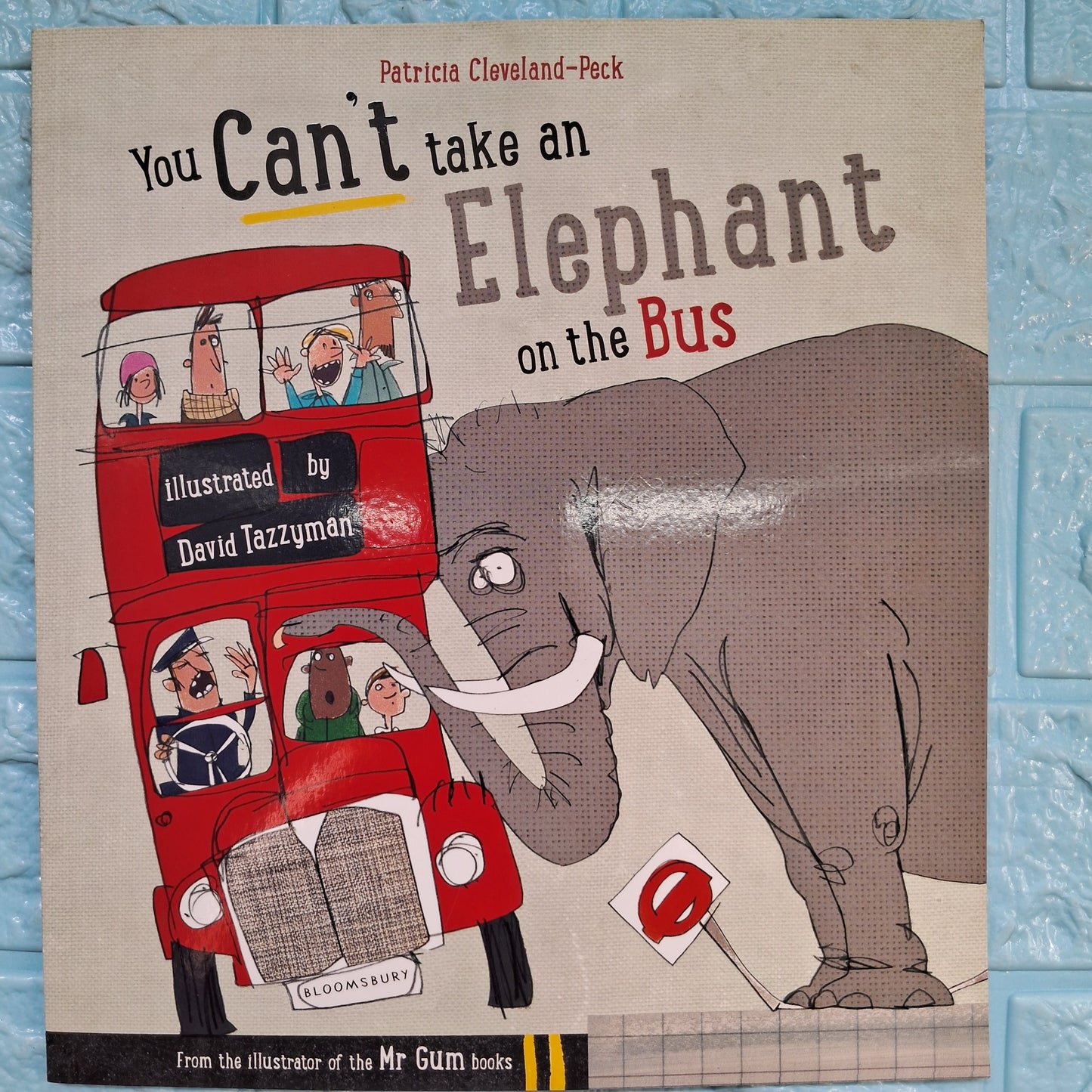 You Can't Take An Elephant On the Bus - New Paperback