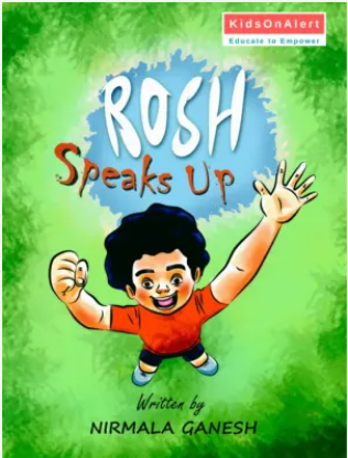 Rosh Speaks Up: Teaching kids to recognize, respond to and report unsafe behaviour!