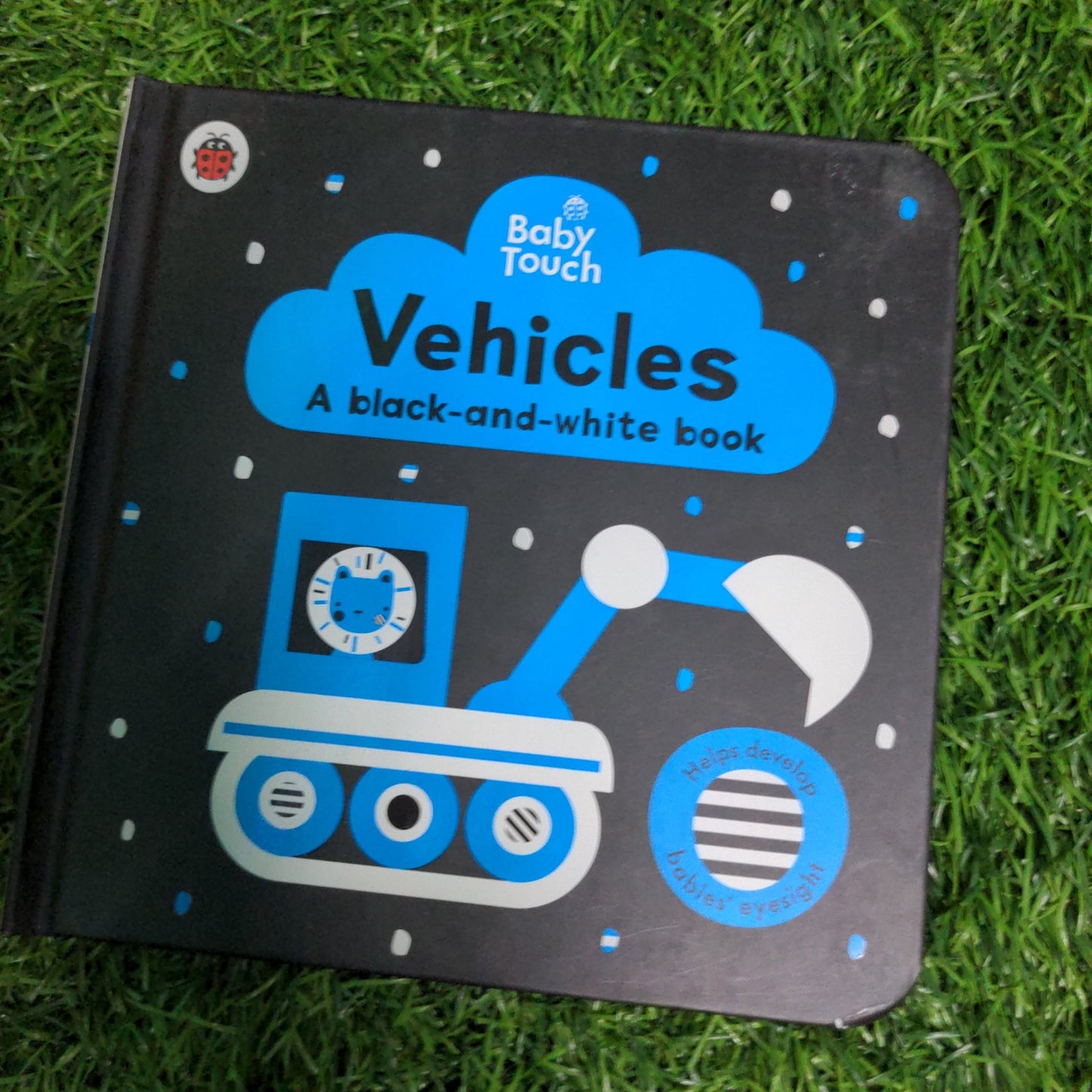 Baby Touch: Vehicles: A Black - and - White Book - We Are Turners