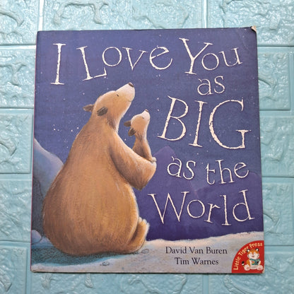 I Love You as Big as the World - Excellent Condition Paperback - We Are Turners