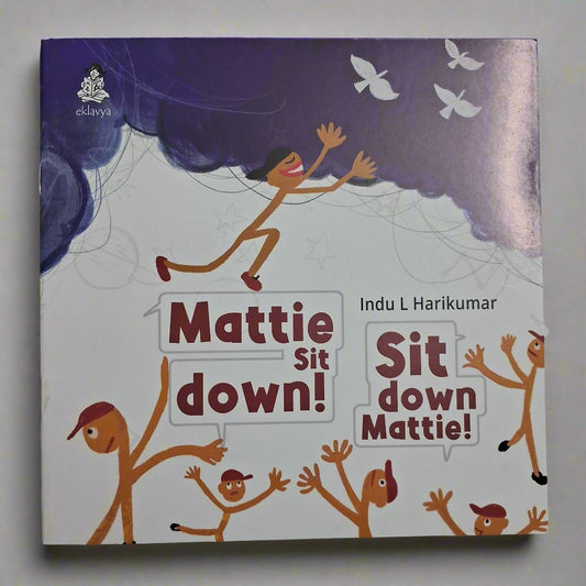 Mattie Sit Down! Sit Down Mattie!