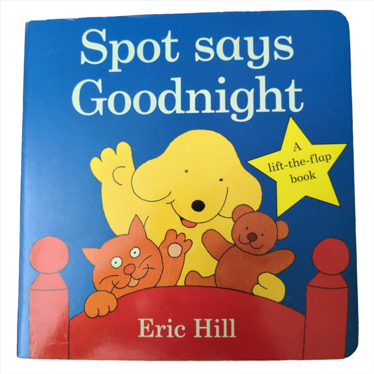 Spot says Goodnight - Lift the flap book - We Are Turners