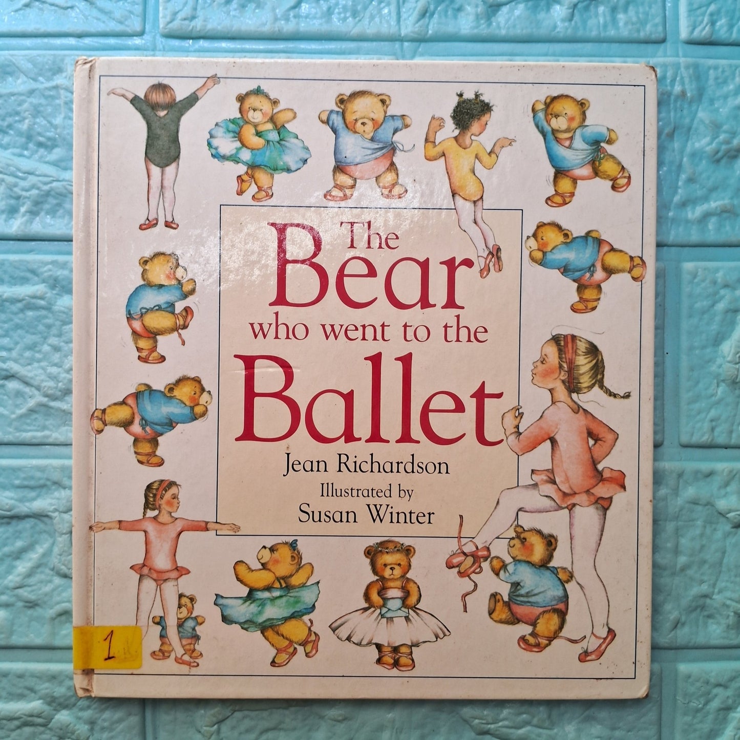 The Bear who went to the Ballet - Very Good Condition Hardcover. - We Are Turners