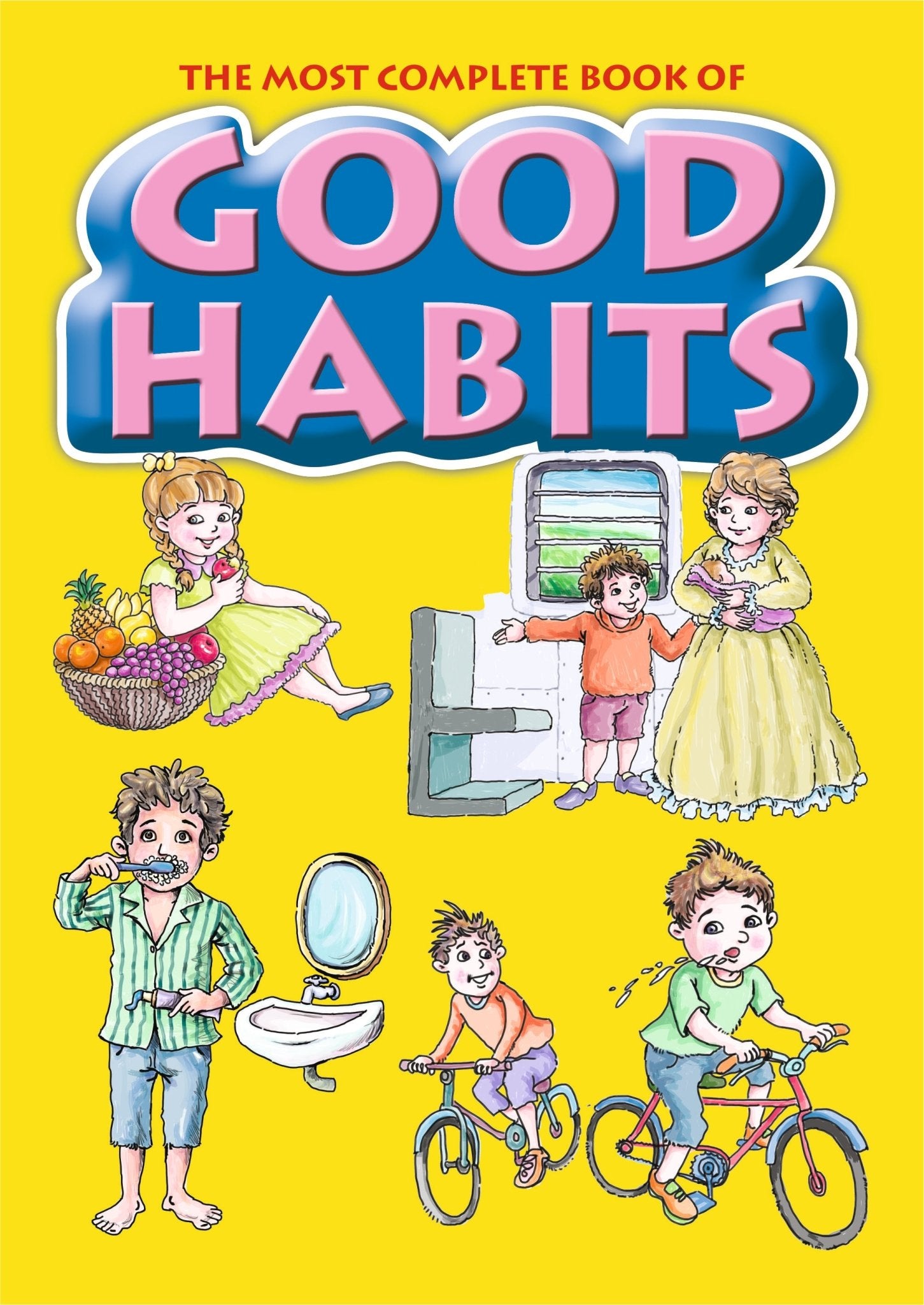 The Most Complete Book of Good Habits - We Are Turners