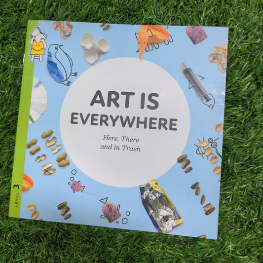 Art is Everywhere - Here, There and in Trash - English